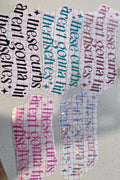Bold "These Curbs Ain't Gonna Hit Themselves" decal on car window with weather-resistant vinyl